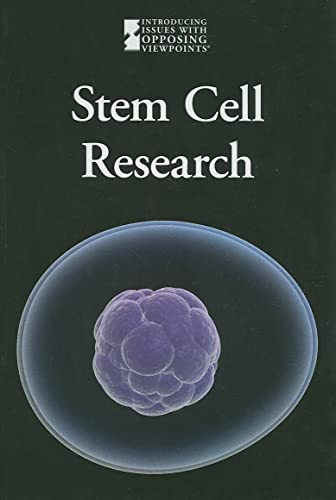 Stem Cell Research (Introducing Issues with Opposing Viewpoints) view 2