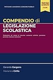 Compendio Legislazione scolastica: Ordinamento del sistema di istruzione, autonomia scolastica, governance, personale, inclusione e valutazione