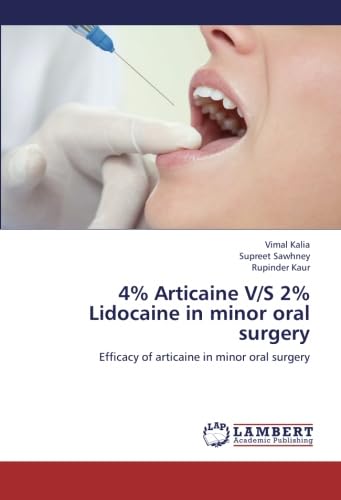 4% Articaine V/S 2% Lidocaine in minor oral surgery: Efficacy of articaine in minor oral surgery