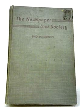 The Newspaper & Society A Book of Readings