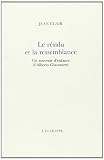 Le Résidu et la ressemblance : Un souvenir d'enfance d'Alberto Giacometti
