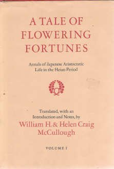 Tale of Flowering Fortunes: Annals of Japanese Aristocratic Life in the Heian Period.