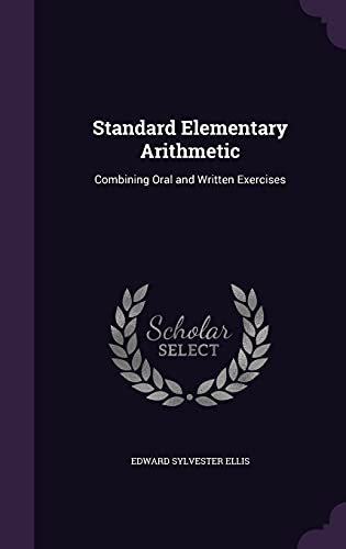 Standard Elementary Arithmetic: Combining Oral and Written Exercises