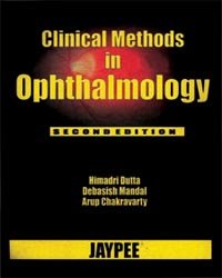 Clinical Methods in Ophthalmology : Himadri Dutta, Debasish Mandal ...