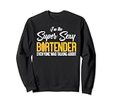 Lustiger super sexy Barkeeper, Mixologe Barkeeper Sweatshirt