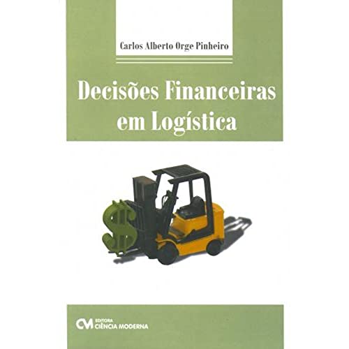 Decisoes Financeiras em Logistica