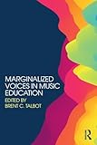 Marginalized Voices in Music Education