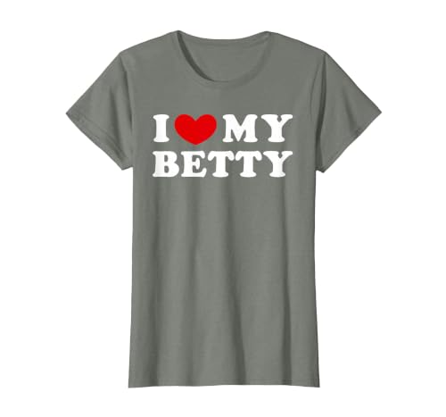 I Love My Betty, I Love My Betty T-Shirt, Women, Olive Heather, Medium