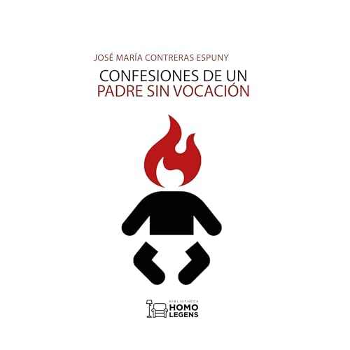Confesiones de un padre sin vocación Audiolibro Por José María Contreras Espuny arte de portada