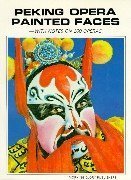 Peking Opera Painted Faces 7505404121 Book Cover
