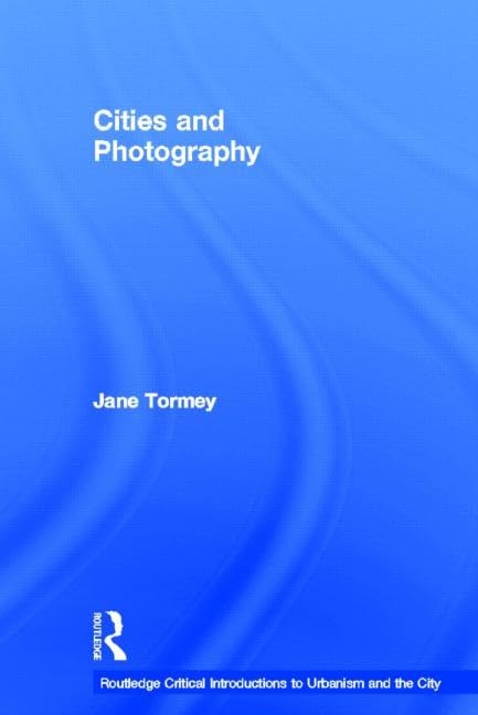 Livre Cities and Photography un ouvrage essentiel sur la photographie urbaine