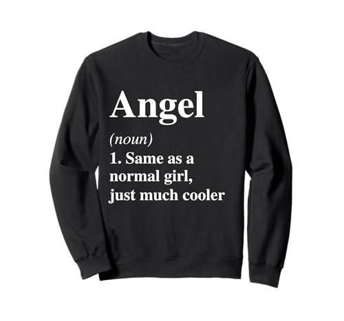 Angel Definition Name Cool Funny Personalized Birthday Sweatshirt