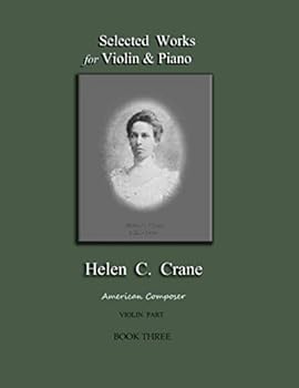 Paperback Selected Works for Violin & Piano - Helen C. Crane - Violin: Book 3 Book