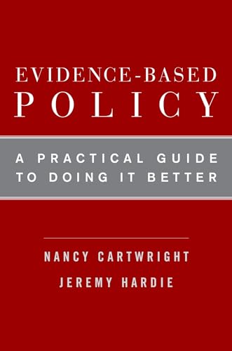 Evidence-Based Policy: A Practical Guide to Doing It Better view 2