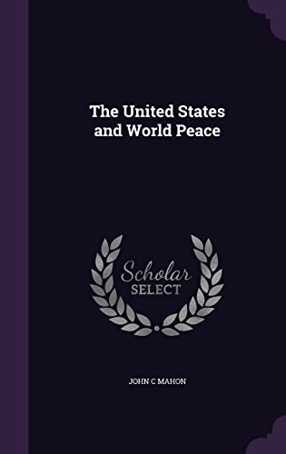 The United States and World Peace