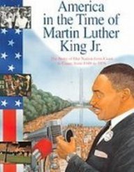 America in the Time of Martin Luther King Jr.: 1948 to 1976      Library Binding