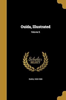 Paperback Ouida, Illustrated; Volume 5 Book