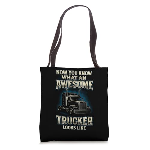 Now You Know Funny Trucker Dad Tote Bag