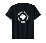 You Cannot Be Serious John McEnroe Funny TennisQuote SW1 T-Shirt