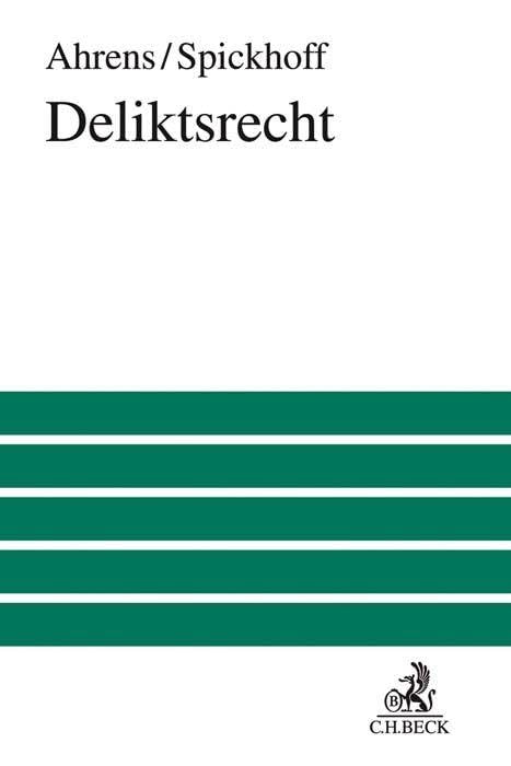 Deliktsrecht: mit Wirtschaftsdeliktrecht (Großes Lehrbuch)
