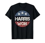 Harris Won 2024 Election Kamala Harris Tim Walz Won 2024 T-Shirt