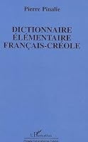 Dictionnaire elementaire francais-creole 0776141031 Book Cover