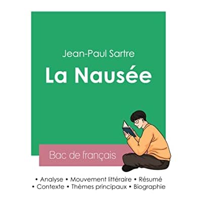 R&eacute;ussir son Bac de fran&ccedil;ais 2023: Analyse de La Naus&eacute;e de Jean-Paul Sartre