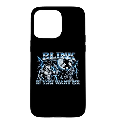 Blink If You Want Me - �N�[�� �ʔ��� �E���t �~�[�� Guys �m�x���e�B �����Y �X�}�z�P�[�X iPhone 15 Pro Max �p