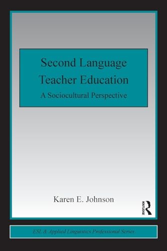 Second Language Teacher Education (ESL & Applied Linguistics Professional Series)
