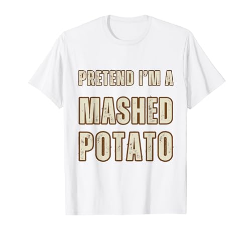 Costume facile fingere di essere un purè di patate Maglietta