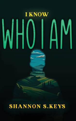 I Know Who I Am
