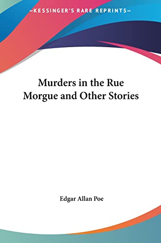 Murders in the Rue Morgue and Other Stories