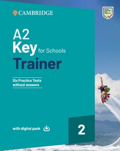 A2 Key for schools Trainer 2: Six Practice Tests without Answers with Audio Download with eBook