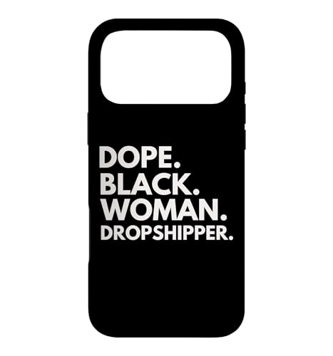 Dope Black Woman Dropshipper Empower Black History Month(�h�[�v) �X�}�z�P�[�X iPhone 17 Pro Max �p