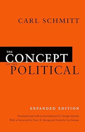 The Concept of the Political: Expanded Edition