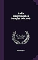 Radio Communication Pamplet, Volume 9 1342636058 Book Cover