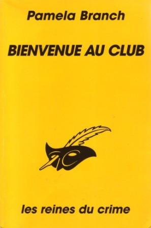 BIENVENUE AU CLUB