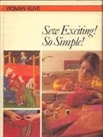 Sew Exciting! So Simple! 8440008074 Book Cover