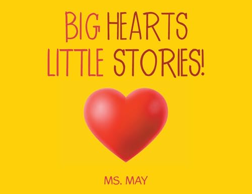 Big Hearts Little Stories!