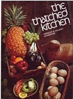 The Thatched Kitchen: Harvest and Holiday Cookbook. 038501757X Book Cover