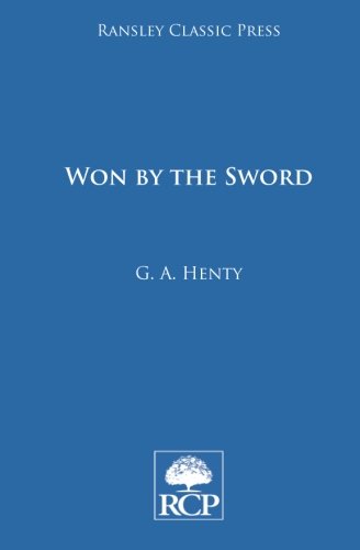 Won by the Sword: A Story of the Thirty Years' War 151425803X Book Cover