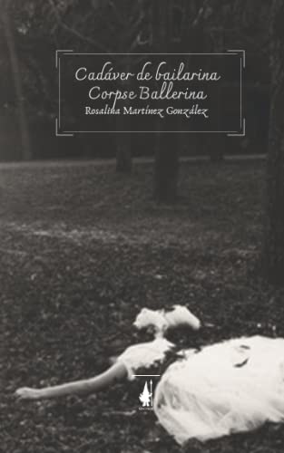 Cadáver de bailarina Corpse Ballerina (Spanish Edition)
