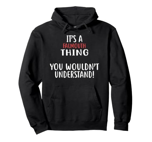 Image of It's A FALMOUTH Thing T-Shirt City Shirt FALMOUTHS Pullover Hoodie