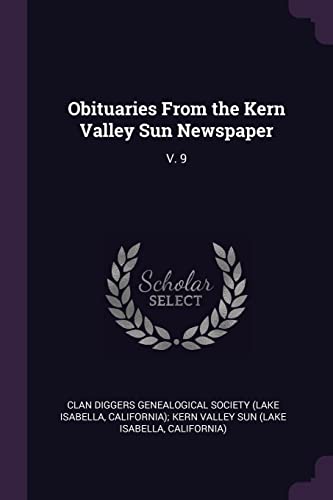 Obituaries From the Kern Valley Sun Newspaper: V. 9