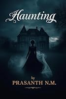 Haunting: A mother burdened by loss inherits a mansion where sorrow summons spirits, grief becomes a language, and every tear invites the ghosts of the past to rise and whisper truths long forgotten. B0G2YSG15V Book Cover