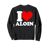 Me encanta aloin nombre dado Sudadera