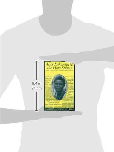 Alice Lakwena & the Holy Spirits: War in Northern Uganda 1986-97