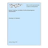 Immun-Training. So stärken Sie Ihre körpereigenen Abwehrkräfte [Taschenbuch] ... 3776616547 Book Cover