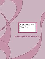 Aisha and the Pink Box 1649949723 Book Cover
