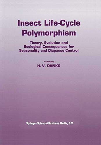 Insect life-cycle polymorphism: Theory, evolution and ecological consequences for seasonality and diapause control: 52 (Series Entomologica) view 2